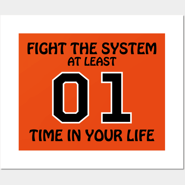 Dukes of Hazzard - Fight The System (BLACK) Wall Art by albinochicken